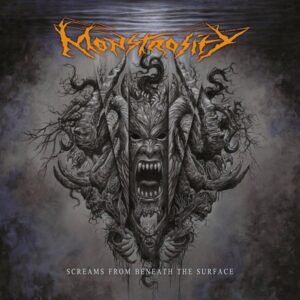 Monstrosity - Screams from Beneath the Surface