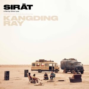Kangding Ray - Sirat (Original Motion Picture Soundtrack)