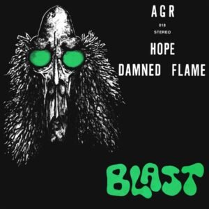 Blast - Damned Flame + Hope