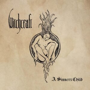 Witchcraft - A Sinner's Child