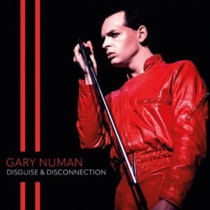 Gary Numan - Disguise & Disconnection (Radio Broadcast)