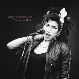 Amy Winehouse - Broadcast Berlin
