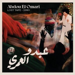 Abdou El Omari - Lost Tape 1980