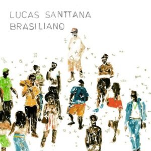 Lucas Santtana - Brasiliano