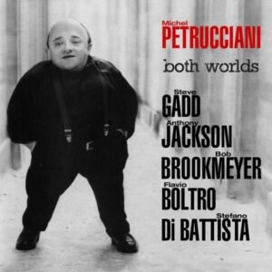 Michel Petrucciani - Both Worlds