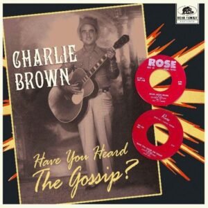 Charlie Brown - Have You Heard The Gossip?