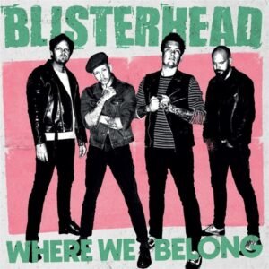 Blisterhead - Where We Belong