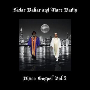 Sadar Bahar, Marc Davis - Disco Gospel Vol. 2