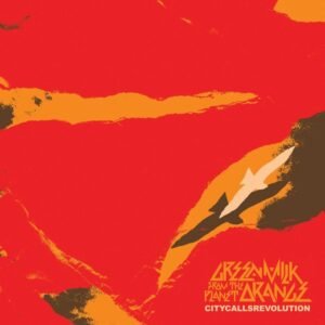 Green Milk From The Planet Orange - City Calls Revolution