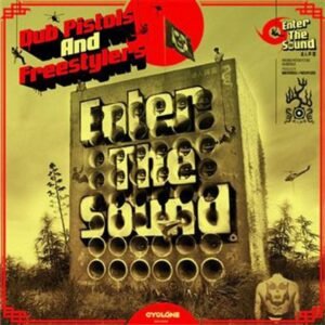 Dub Pistols, Freestylers - Enter The Sound
