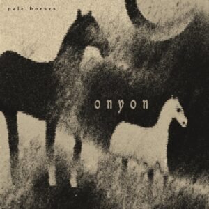 Onyon - Pale Horses