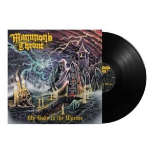 Mammon'S Throne - My Body To The Worms