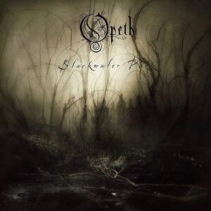Opeth - Blackwater Park (25th Anniversary)