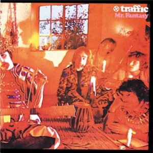 Traffic - Mr Fantasy