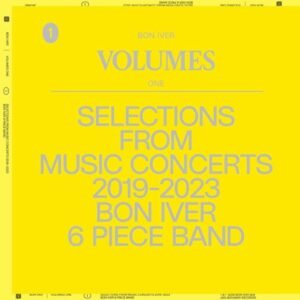Bon Iver - Volumes: One (Selections From Music Concerts 2019-2023)
