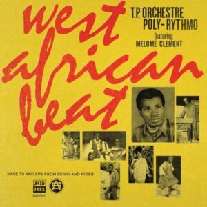 T.P. Orchestre Poly-Rythmo - West African Beat