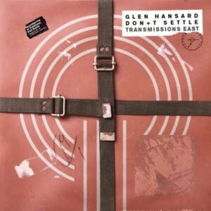 Glen Hansard - Don't Settle