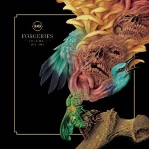 Sixteen - Forgeries Vol.1 (1972-1984)