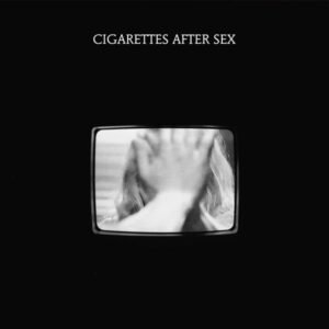 Cigarettes After Sex - The Crystal Ship