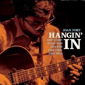 Joan Fort - Hangin' In