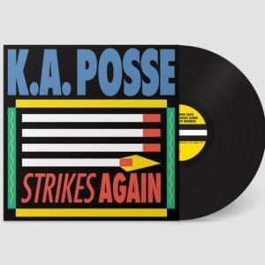 Ka Posse - Strikes Again