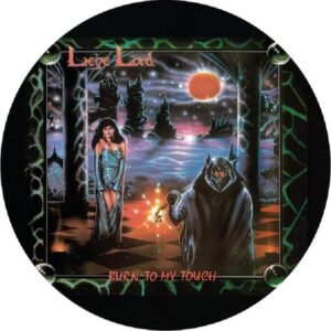 Liege Lord - Burn To My Touch