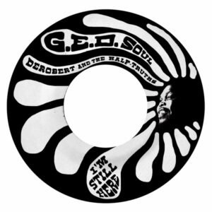 Derobert & The Half-Truths - I'm Still Here