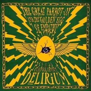 The Claypool Lennon Delirium - The Great Parrot-Ox