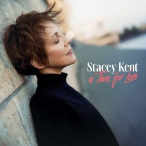 Stacey Kent - A Time For Love