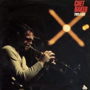 Chet Baker - Two a Day