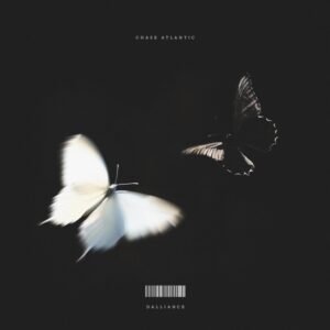 Chase Atlantic - Dalliance