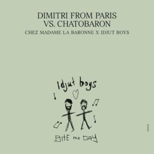 Dimitri From Paris & Chatobaron - Chez Madame La Baronne