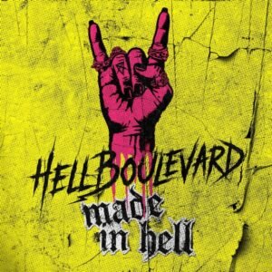 Hell Boulevard - Made In Hell