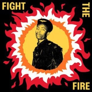 Various Artists - Fight The Fire