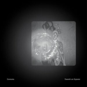 Dumama - Towards An Expanse