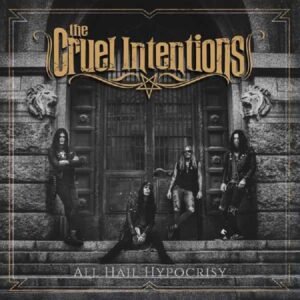 The Cruel Intentions - All Hail Hypocrisy